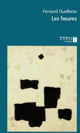 Les heures - Fernand Ouellette