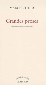 Grandes proses - Marcel Thiry