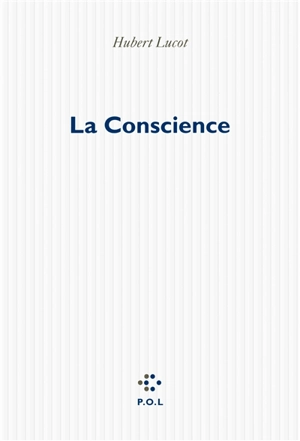 La conscience - Hubert Lucot