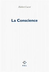 La conscience - Hubert Lucot