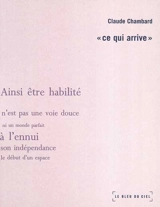 Un nécessaire malentendu. Vol. 2. Ce qui arrive - Claude Chambard