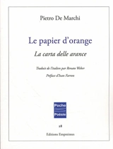 Le papier d'orange. La carta delle arance - Pietro De Marchi