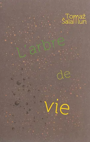 L'arbre de vie - Tomaz Salamun