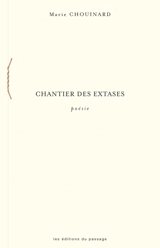 Chantier des extases - Marie Chouinard