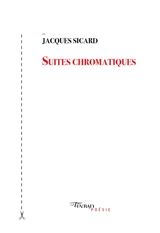 Suites chromatiques - Jacques Sicard