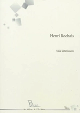 Voix intérieures - Henri Rochais