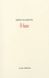 O futur - Hervé Planquois