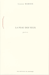 La peau des yeux - Marois, Louise