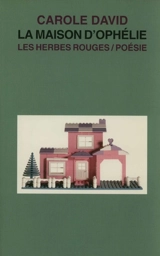 La maison d'Ophélie - Carole David