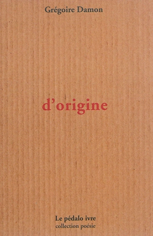 D'origine - Grégoire Damon