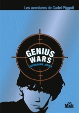 Genius wars : les aventures de Cadel Piggott - Catherine Jinks