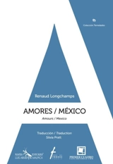 Amours/Mexico - Renaud Longchamps
