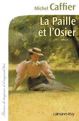 La paille et l'osier - Michel Caffier