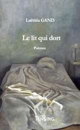 Le lit qui dort - Laetitia Gand