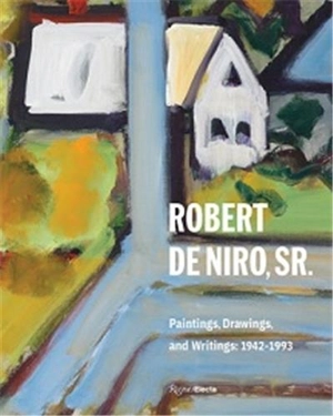 Robert De Niro, Sr. - Robert Storr