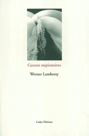 Carnets respiratoires - Werner Lambersy