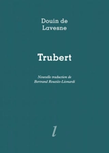 Trubert : un fabliau de la fin du XIIIe siècle - Douin de Lavesne