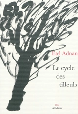 Le cycle des tilleuls - Etel Adnan