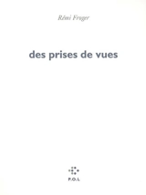 Des prises de vues - Rémi Froger