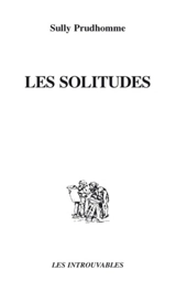 Les solitudes : poésies - Sully Prudhomme