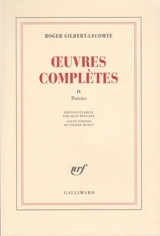 Oeuvres complètes. Vol. 2. Poésies - Roger Gilbert-Lecomte
