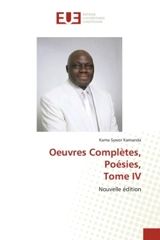 Oeuvres Complètes, Poésies : Tome IV - Kama Sywor Kamanda