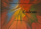 Couleurs : Peintures & Poésies - Jean-Philippe Noblet