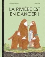 La rivière est en danger ! - Gabriella Corcione