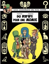 Une aventure du trio GOM. Vol. 2. Du rififi pour une momie - David Verdier