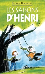 Les saisons d'Henri : recueil de poésie - Edith Bourget