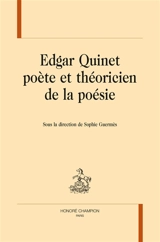Edgar Quinet poète et théoricien de la poésie