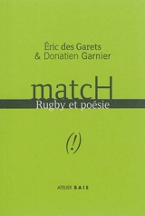 Match : rugby & poésie - Eric Des Garets