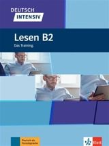 Deutsch intensiv : Lesen B2 : das Training - Sandra Hohmann