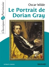 Le portrait de Dorian Gray : extraits choisis - Oscar Wilde