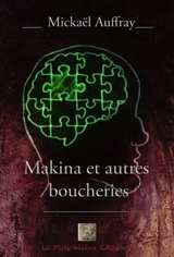 Makina : et autres boucheries - Mickaël Auffray