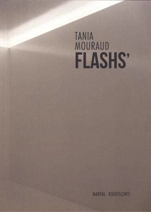 Flashs' - Tania Mouraud