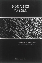Nos vies vaines - Michaël Faure