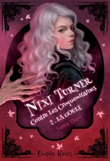 Nixi Turner contre les croquemitaines. Vol. 2. La goule - Fabien Clavel
