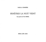 Fenêtres la nuit vient - Pascal Commère