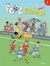 Les foot furieux kids. Vol. 1 - Lebrun