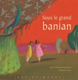 Sous le grand banian - Jean-Claude Mourlevat