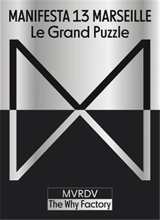 Manifesta 13 : le grand puzzle - Manifesta (13 ; 2020 ; Marseille)