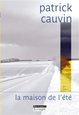 La maison de l'été - Patrick Cauvin