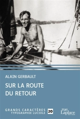 Sur la route du retour - Alain Gerbault