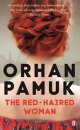 The Red Haired Woman - Orhan Pamuk