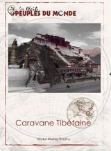 Caravane tibétaine - Abdul Wahid Radhu