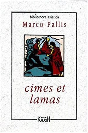 Cimes et lamas - Marco Pallis