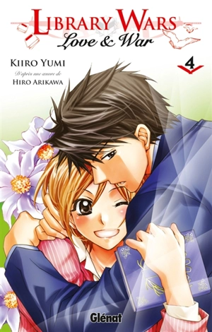 Library wars : love & war. Vol. 4 - Hiro Arikawa