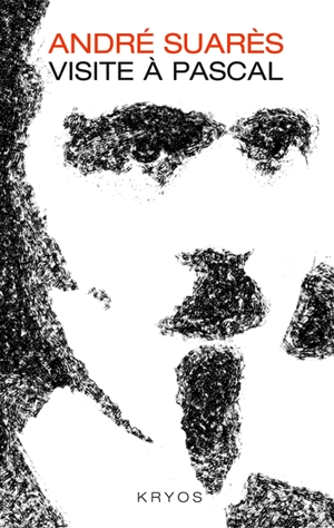 Visite à Pascal - André Suarès
