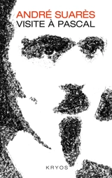 Visite à Pascal - André Suarès
